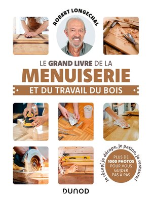 cover image of Le grand livre de la menuiserie et du travail du bois